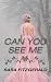 Can You See Me: YA Romance