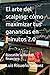 El arte del scalping: cómo maximizar tus ganancias en minutos 2.0: Buscando la libertad financiera (Spanish Edition)