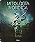 MITOLOGIA NORDICA by Moore Finn
