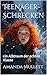 Teenager-Schrecken by Amanda Mullett