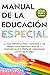 Manual de la Educación Espe...