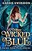 The Wicked Blue (Fairy Tale Flip)