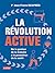 La révolution active: De la gestion de la maladie à la promotion de la santé (French Edition)