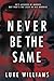 Never Be The Same
