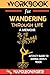 Workbook for Wandering Thro...