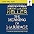 The Meaning of Marriage: Audio Bible Studies: A Vision for Married and Single People