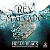 El rey malvado: L...