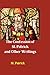 The Confession of St. Patrick and Other Writings by St. Patrick