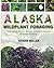 ALASKA WILDPLANT FORAGING: ...
