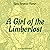 A Girl of the Limberlost by Gene Stratton-Porter