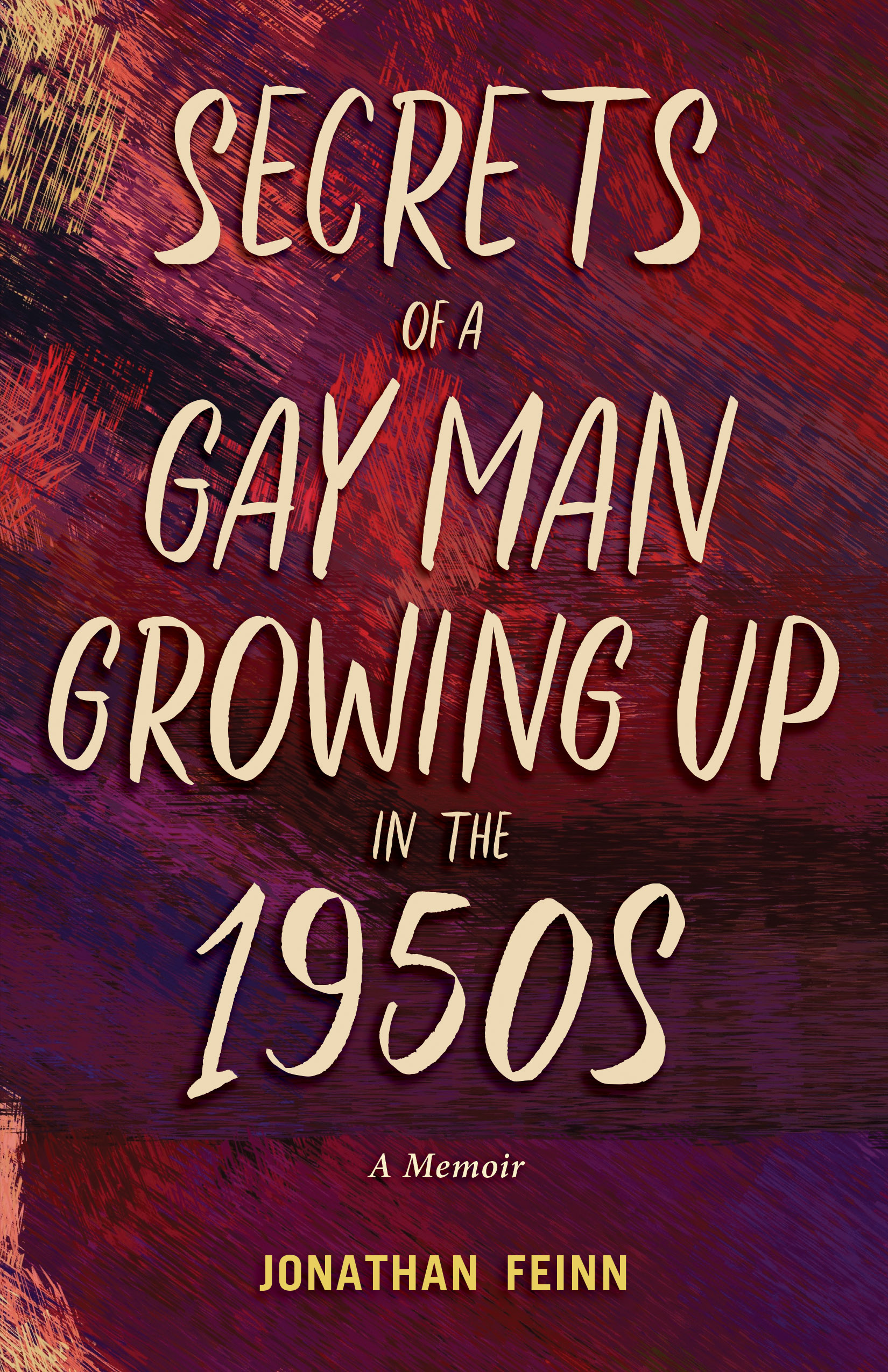 Secrets of A Gay Man Growing Up in the 1950s (Paperback)