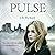 Pulse: The Pulse Effex, Book 1