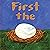 First The Egg