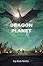 Dragon Planet (The Zero Chronicles)