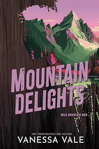 Mountain Delights (Wild Mountain Men, #2)