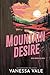 Mountain Desire by Vanessa Vale