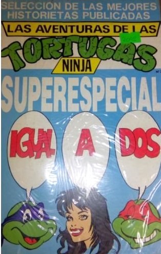 Las Aventuras de las Tortugas Ninja: Superespecial igual a Dos (Aventuras de las Tortugas Ninja: Superespecial, #2)