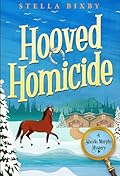 Hooved Homicide: A Shayla Murphy Mystery