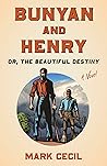 Book cover for Bunyan and Henry; Or, the Beautiful Destiny: A Novel