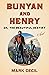 Bunyan and Henry; Or, the Beautiful Destiny by Mark Cecil