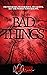 Bad Things (Christian Black, #2)