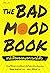 The Bad Mood Book หนังสือของคนอารมณ์เสีย