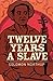 Twelve Years a Slave by Solomon Northup