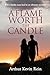 A Flame Worth the Candle by Arthur Kevin Rein