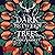 The Dark Between the Trees