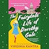 The Fairytale Life of Dorothy Gale by Virginia Kantra