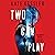 Two Can Play: An Audrey Harte Novel, Book 2