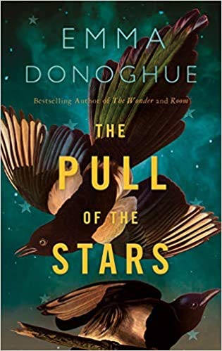 BY Emma Donoghue The Pull of the Stars Hardcover - 23 July 2020