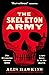 The Skeleton Army (The Oxfo...