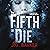 The Fifth to Die by J.D. Barker