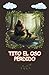 Tito el oso Perdido (Cuento...