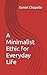 A Minimalist Ethic for Ever...