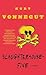 Slaughter-House Five or The Children's Crusade by Kurt Vonnegut Jr.