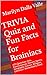 TRIVIA Quiz and Fun Facts f...