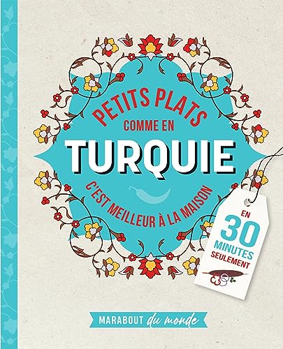 Petits plats comme en Turquie (French Edition)