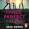 Three Perfect Liars