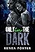 Only In The Dark