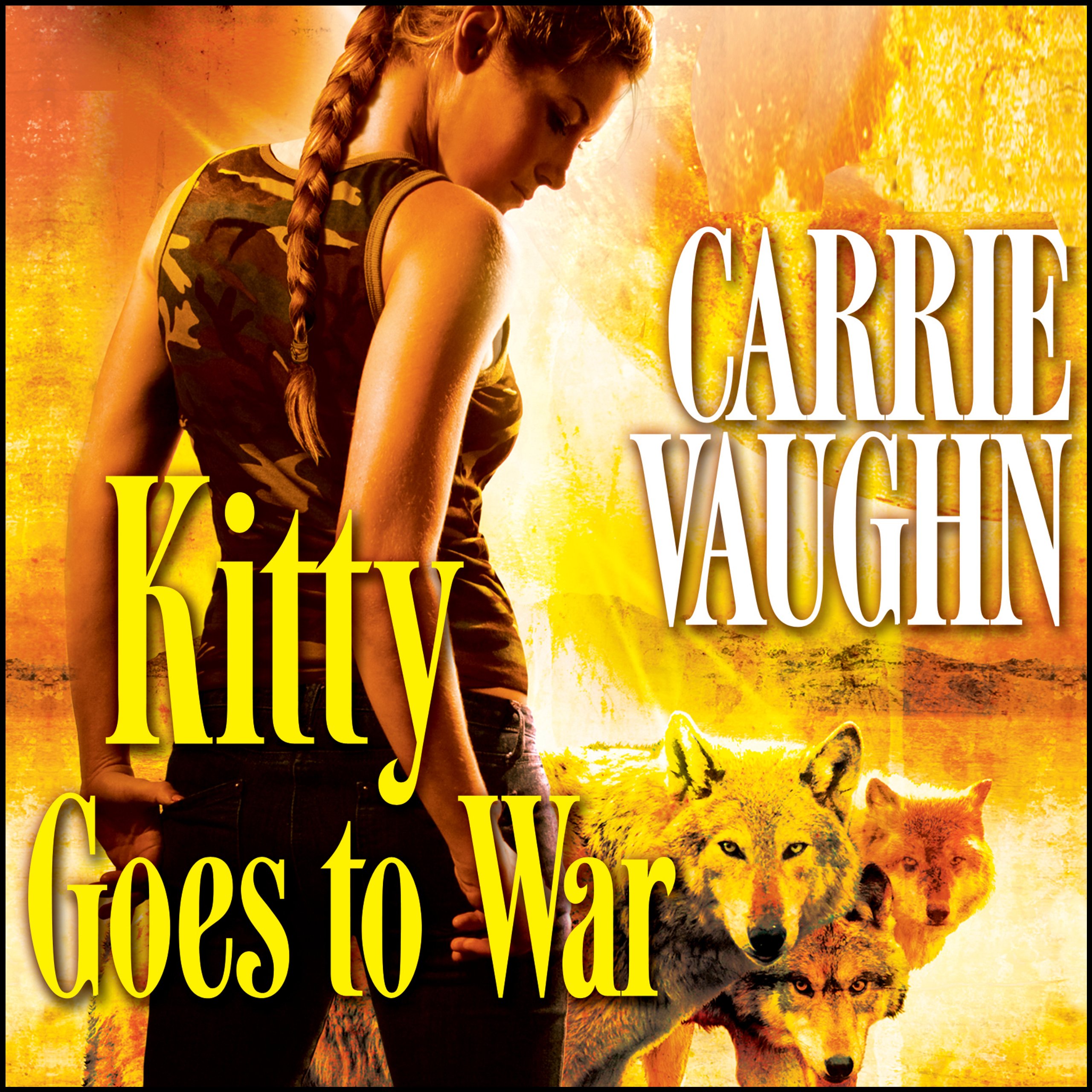 Kitty Goes to War: Kitty Norville, Book 8