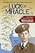 Luck or Miracle by Reginald Bollich