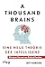 A Thousand Brains - Eine Neue Theorie der Intelligenz by Jeff Hawkins