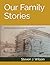 Our Family Stories: Some St...