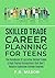 Skilled Trade Career Planni...