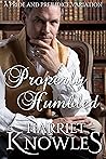 Properly Humbled: A Pride and Prejudice Variation (A Darcy and Elizabeth Quick Read Interlude)