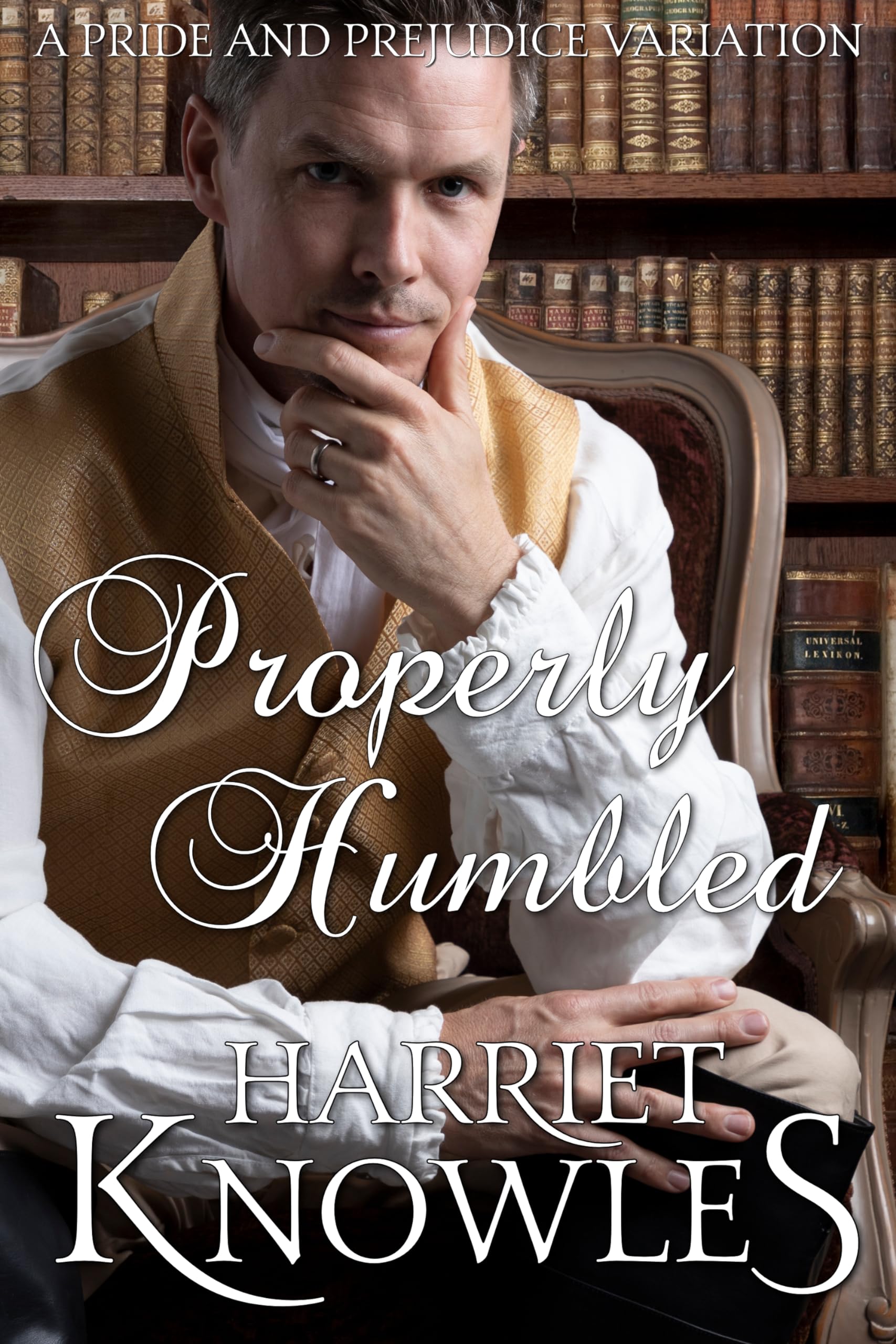 Properly Humbled: A Pride and Prejudice Variation (A Darcy and Elizabeth Quick Read Interlude)