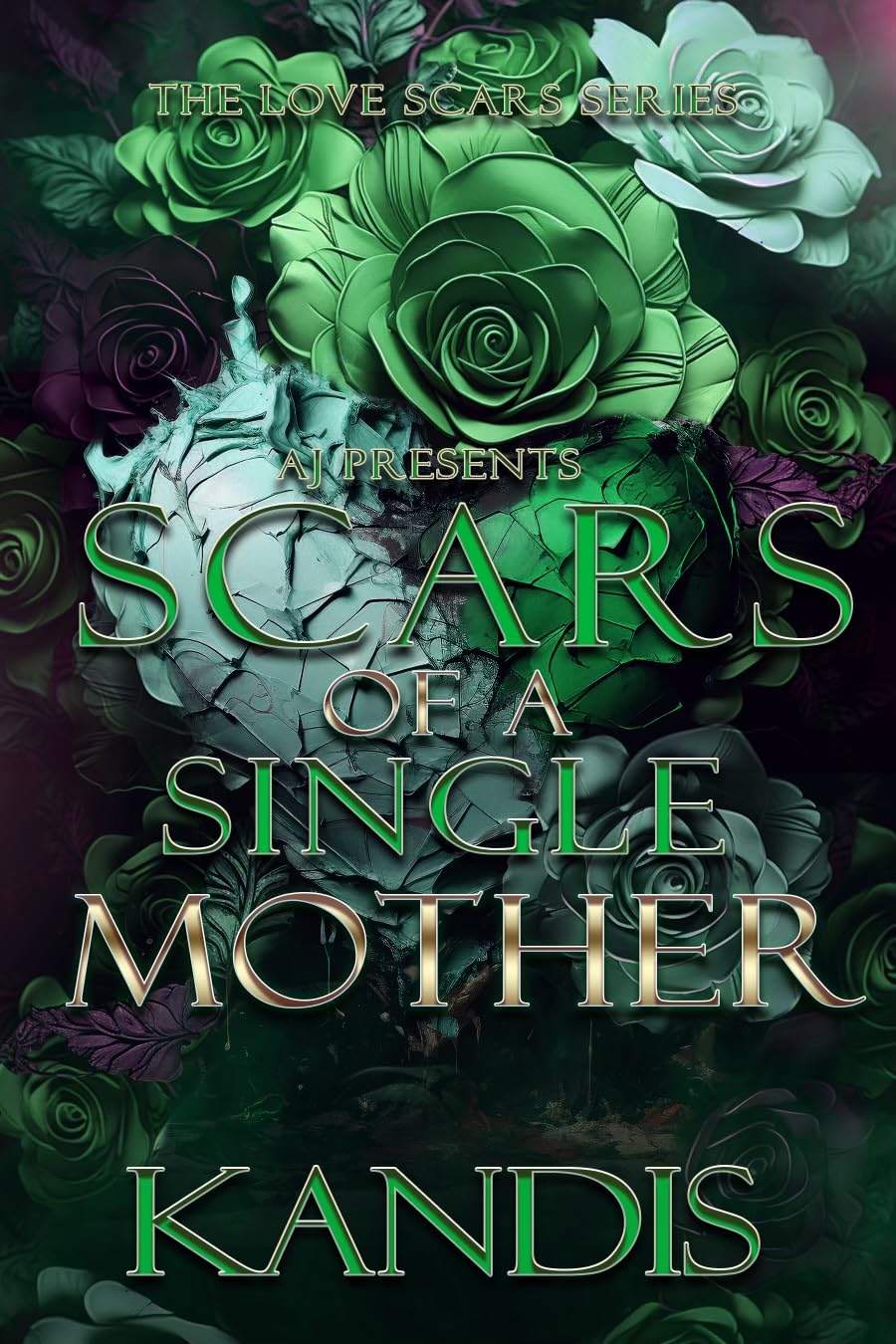 Scars of a Single Mother (The Love Scars Series Book 2)