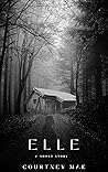 Elle : A Short Story